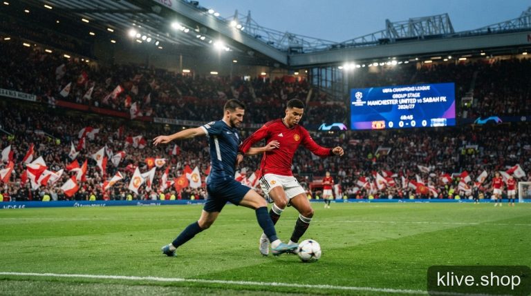 Champions League 2026/27: Manchester United tái xuất, Sabah FK mơ tạo địa chấn tại Old Trafford